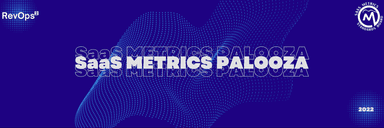 SaaS Metrics Palooza 2023
